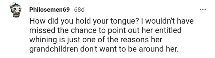 Not everyone would have tolerated OP's MIL's complaints in that situation