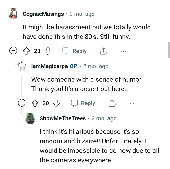 The OP has found someone with a sense of humor