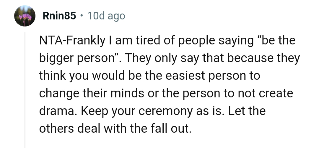 The OP should keep the ceremony as it is