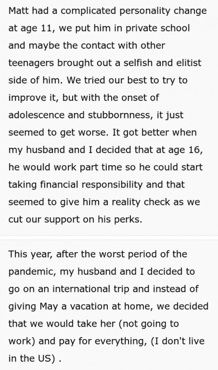 Her son Matt had a complicated personality change when he was sent to a private school