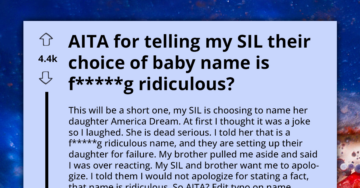 Redditor Tells Their SIL That Naming Her Baby "America Dream" Is Ridiculous