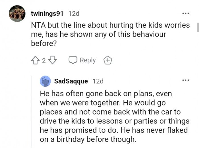 He would go places and not come back with the car