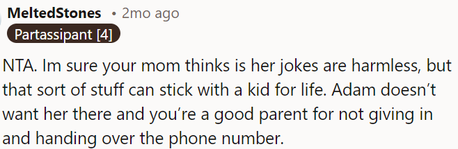 OP's mom's jokes may seem harmless to her, but they can have lasting effects on a child.