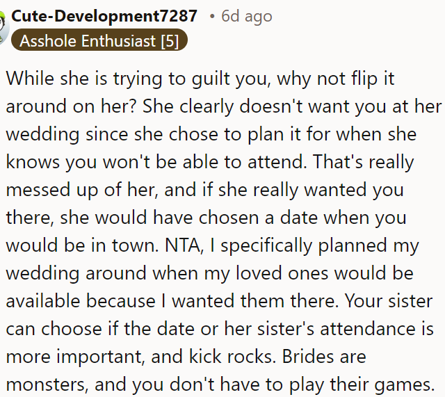 She would have chosen a different date if she genuinely wanted OP to be there.