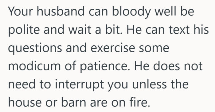 It reflects a common belief that real support sometimes means waiting, not interrupting.