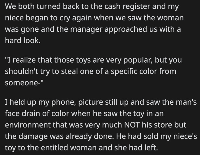 The manager came to sort out the situation and OP had the picture she needed ready