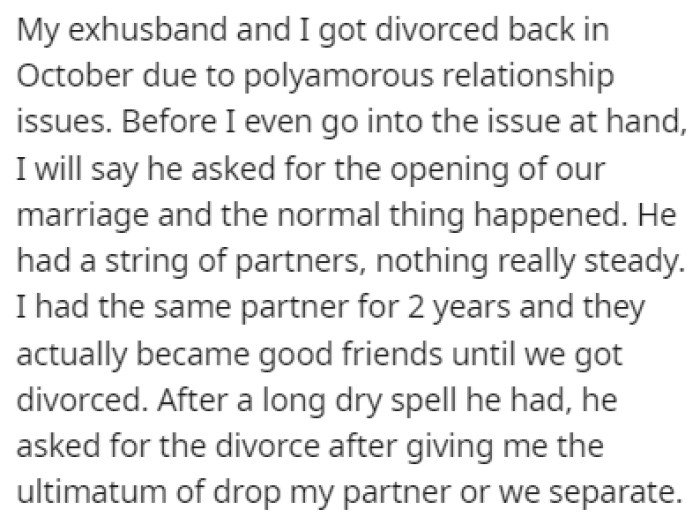 OP recently got divorced from her ex-husband after he gave her an ultimatum