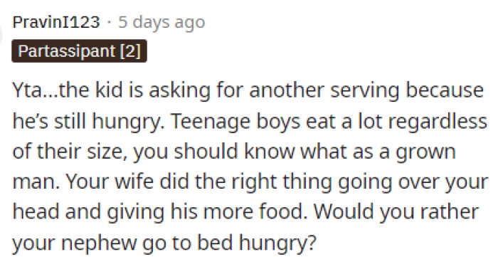 Many people seemed to agree that obviously the teen is still hungry, and that's why he asked for more.
