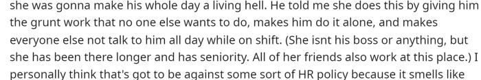 She mentioned that her husband was very upset with her and told her that the woman would make his life miserable at work.