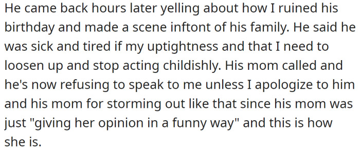 Now her fiancé is demanding she apologizes to him and his mother, otherwise, he won't speak to her