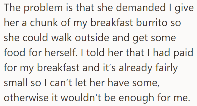 A problem arose when his wife demanded a share of his breakfast:
