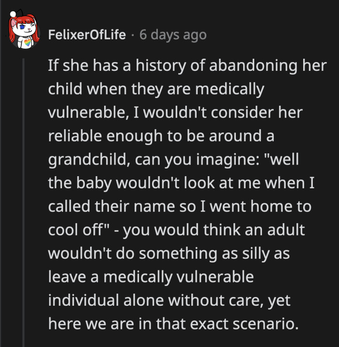 The bigger and more pressing question now is whether OP should allow her mom to be around her baby unsupervised