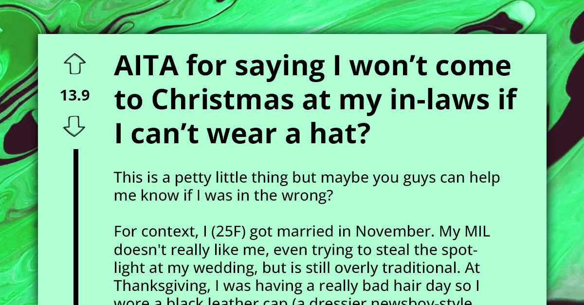 Woman Refuses to Spend Christmas at Her In-Laws If She Can't Wear the Hat That Caused a Lot of Drama for Thanksgiving