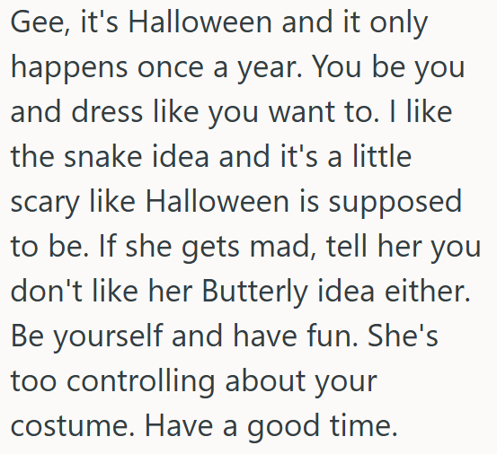 OP shouldn’t let someone control his choice.