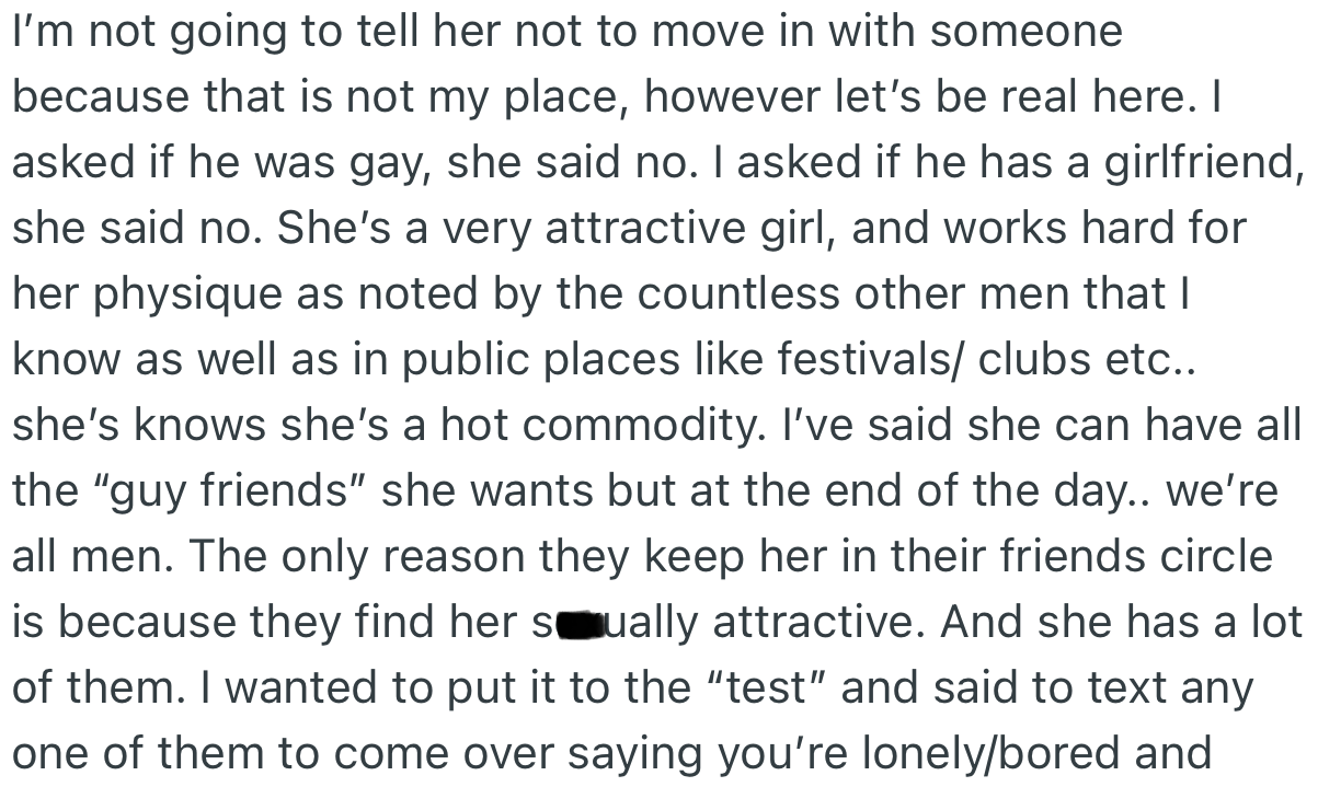 OP expressed his discomfort about this arrangement, especially since his girlfriend is very attractive