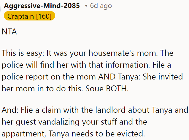 OP could complain to her landlord about having Tanya evicted.