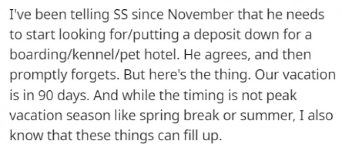 OP has been reminding her stepson about reserving a boarding hotel for his dog for a while, but he has taken no action