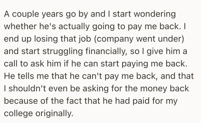 When she finally needed the money back, he shut the door and claimed her education wiped the debt clean.