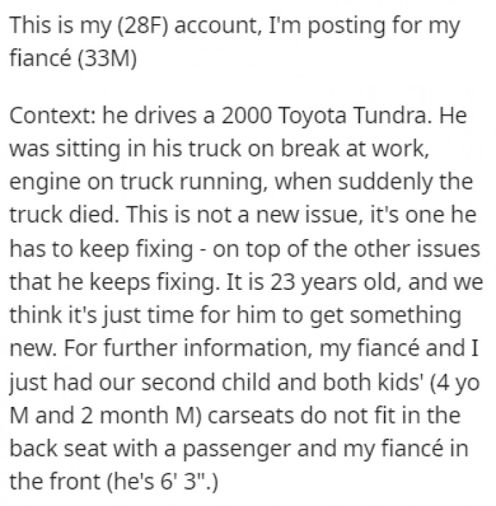 OP posted this story for her fiancé, and he owns an old truck that has a lot of issues, so they decided to buy a new SUV