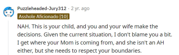 It's all about balancing parental decisions with grandma's feelings, and respecting boundaries is key to keeping the peace.