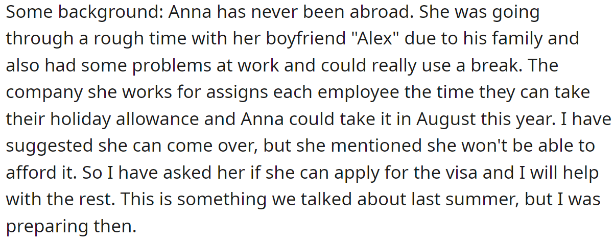 The OP invited her friend to visit her and offered to help financially: