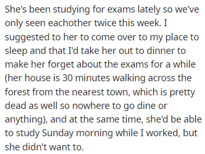 OP suggested that she come over to his house instead