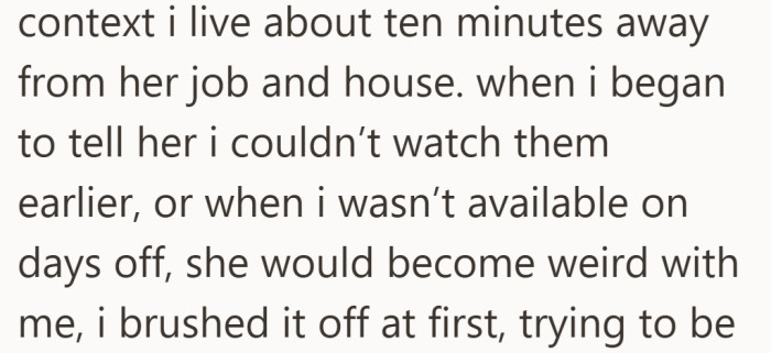 When she tried to reinforce her boundaries, the tone between them shifted.
