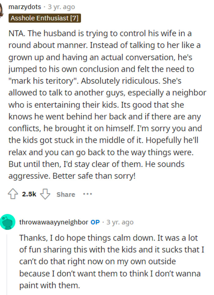 Honestly to me he just seems jealous and like he should maybe step up so he doesn't feel so threatened by this.