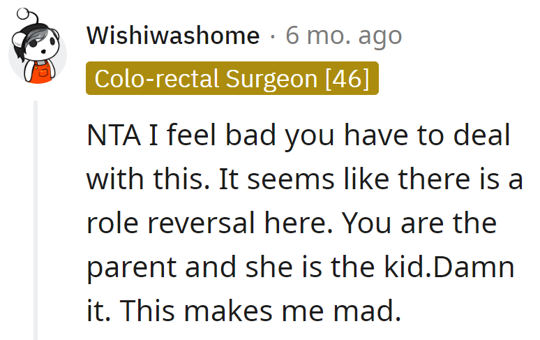 Welcome to the upside-down world of parenting at 15. Kid in charge, adult in timeout.
