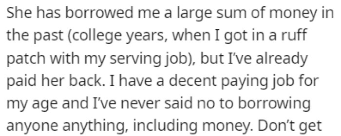 OP borrowed money from his sister before but he always paid her back