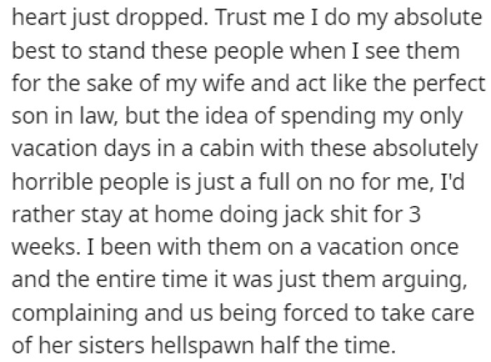 OP usually tries his best to handle them, but the idea of a vacation with them is too much