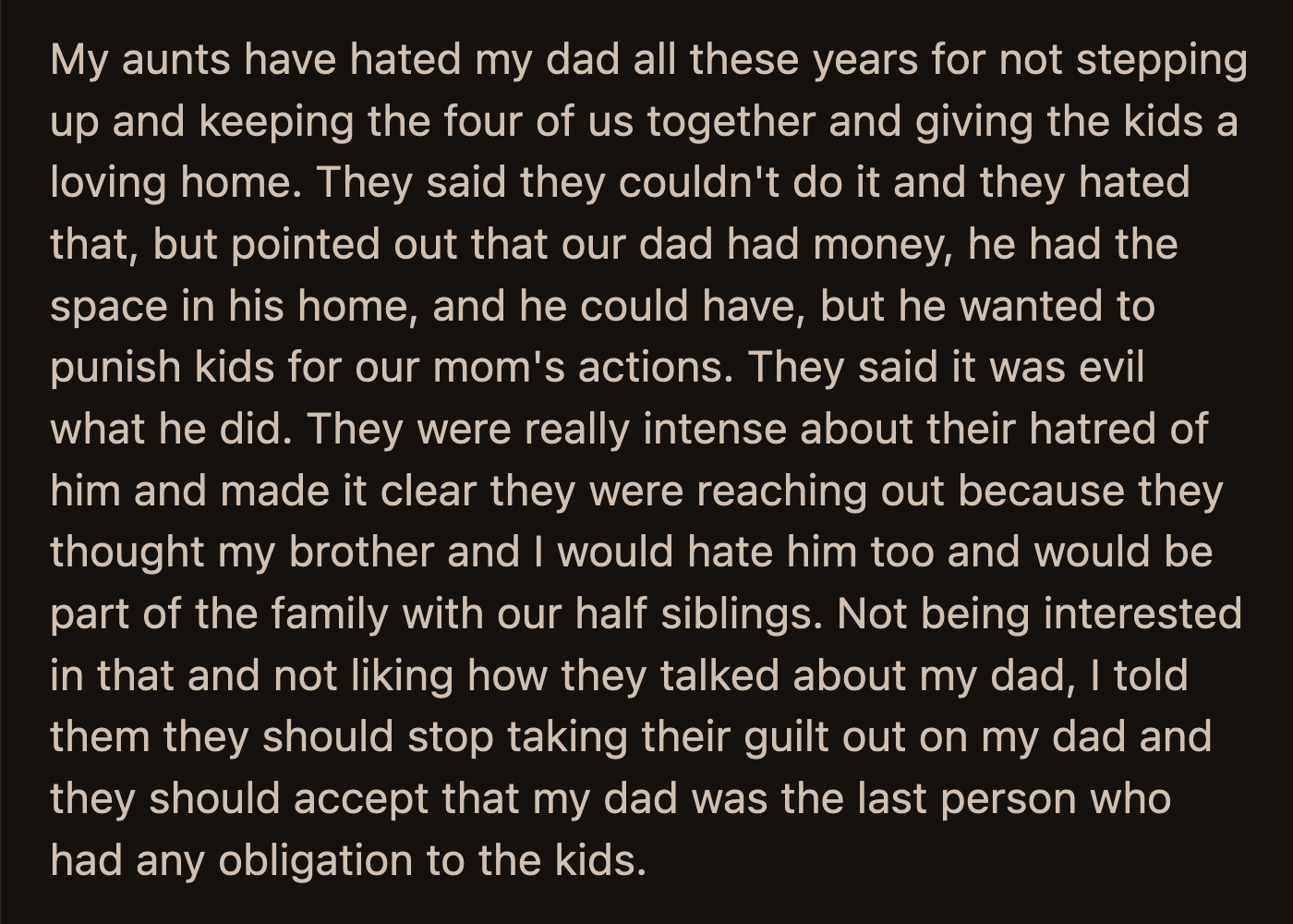OP said their aunts should stop projecting their guilt about their half-siblings' foster care history onto their dad.