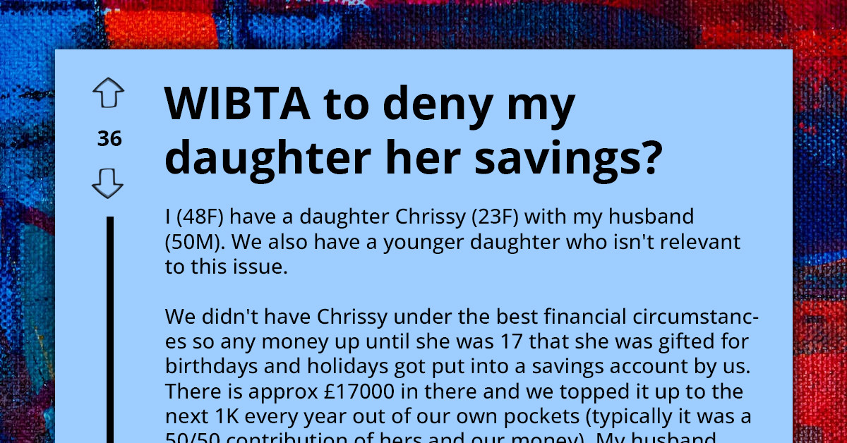 Parents Deny Daughter Access to Her Own Savings Despite Her Current Financial Struggles, Says It's For Her Future Home