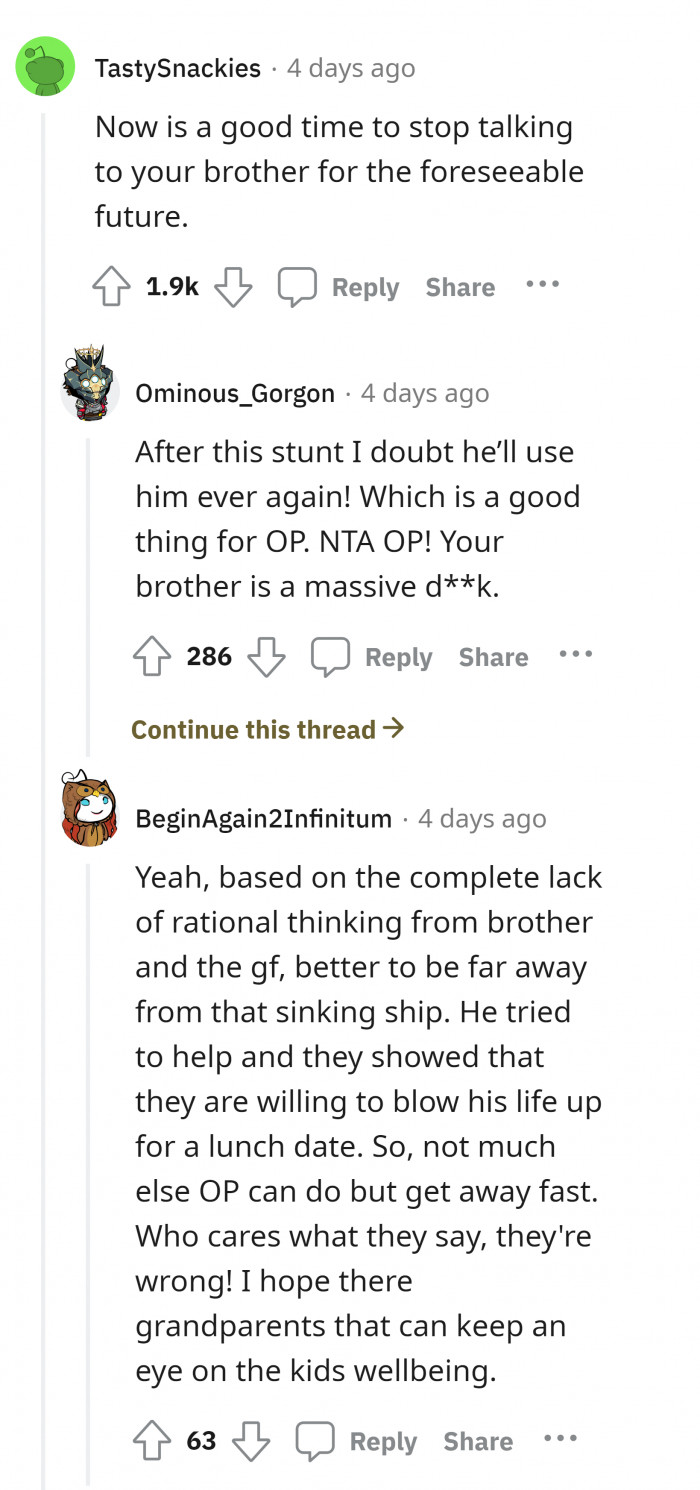 5. Give sometime between the both of you and your brother to think.