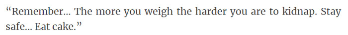 3. The more you weigh, the harder it is to kidnap