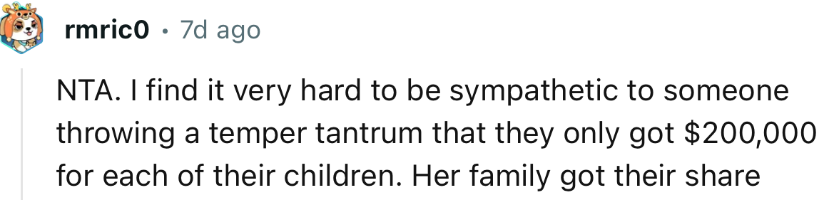“I find it very hard to be sympathetic to someone throwing a temper tantrum that they only got $200,000.”
