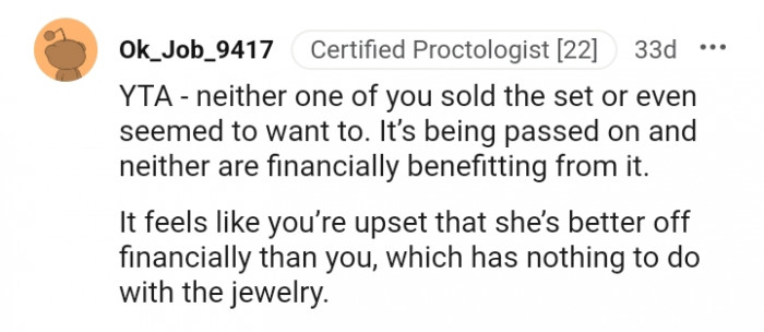 You're upset she's better off than you