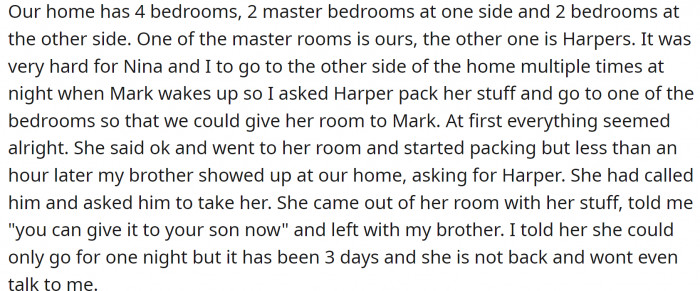 OP asked his daughter to leave the master bedroom and take one of the smaller rooms. Harper called her uncle, and he picked her up.