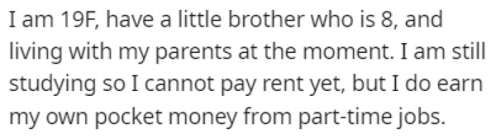 OP is a student, but she's also working part-time jobs to make some pocket money