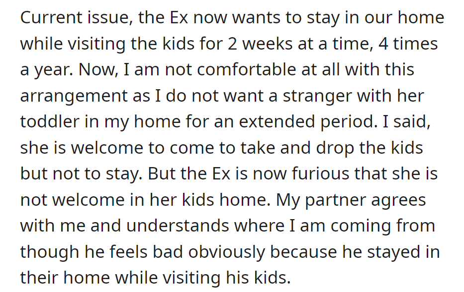 Ex wants to stay during the kids' visits; the partner supports the decision, though it's challenging for him.