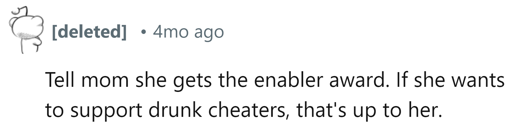 The enabler award goes to mom!