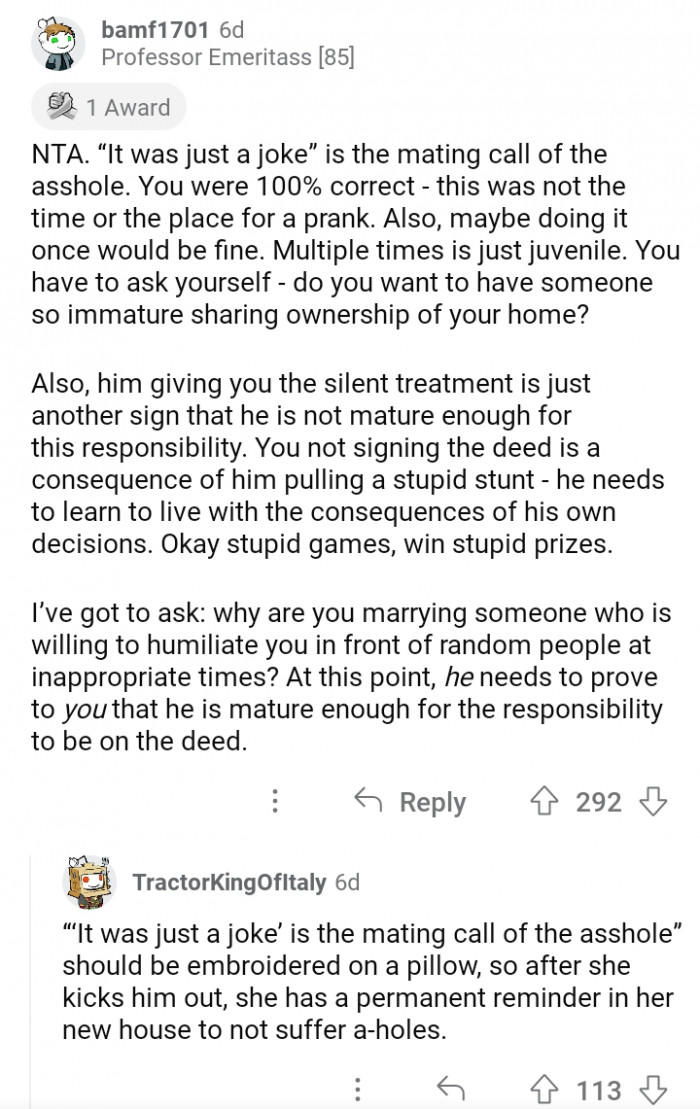 #9 The guy is really immature.