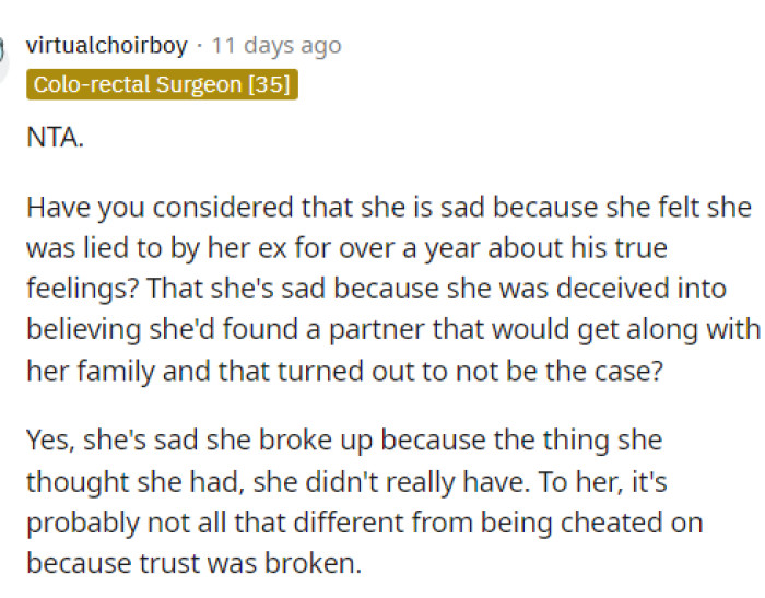 It's normal for the sister to be sad because she's going through this breakup, but she ended it, which means she felt like he was wrong for what he did.