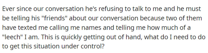 He's now avoiding her, and his friends are sending hurtful messages.
