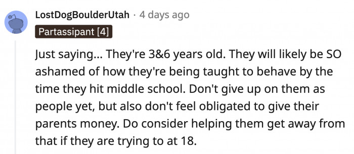 They are still young enough that they can unlearn all the racist sentiments they have heard from their parents. OP shouldn't write them off completely just yet.