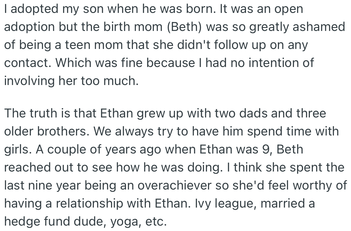 OP’s son (Ethan) was adopted in infancy, with his birth mom (Beth) wanting no contact with him. However, Beth reached out to OP asking about Ethan.