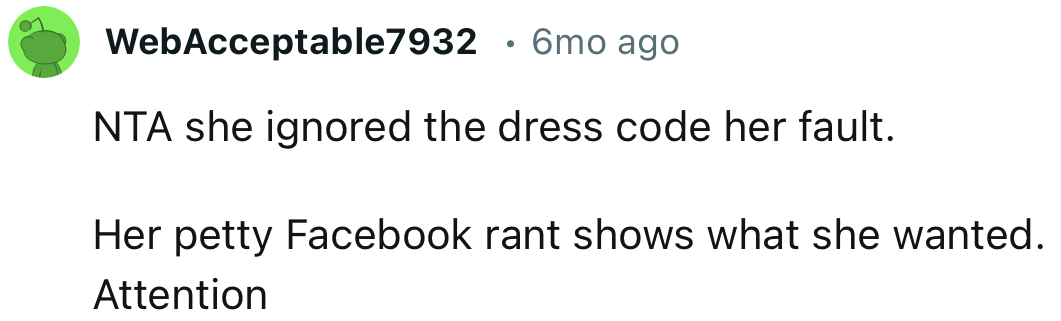 “Her petty Facebook rant shows what she wanted: attention.”