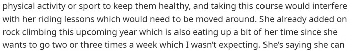 She explains that a huge part of the issue is that she feels she won't have time for it all with her other activities.