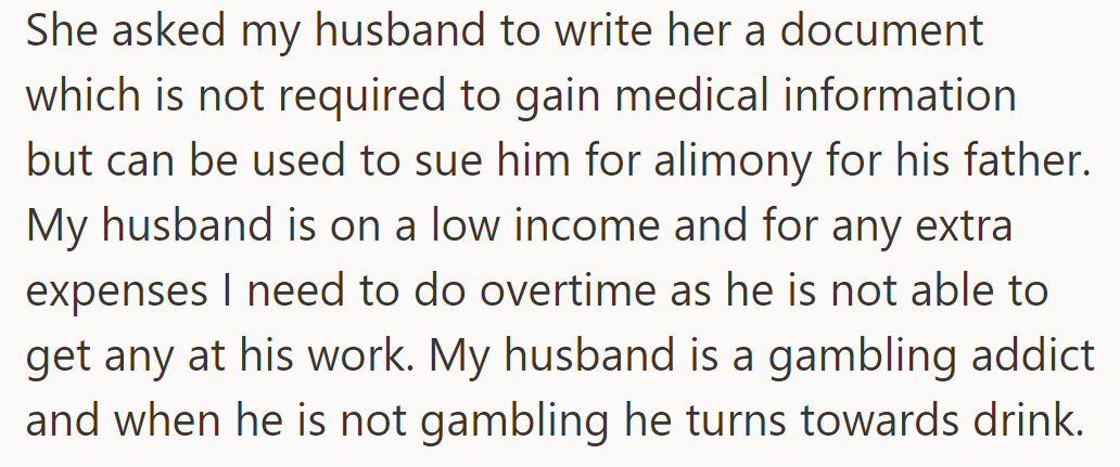 She asked for a document, possibly for alimony. He's low-income, so she works overtime. He's a gambling addict who drinks.