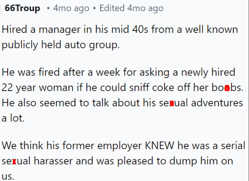 A manager from a well-known auto group was fired after a week for making inappropriate sexual comments.